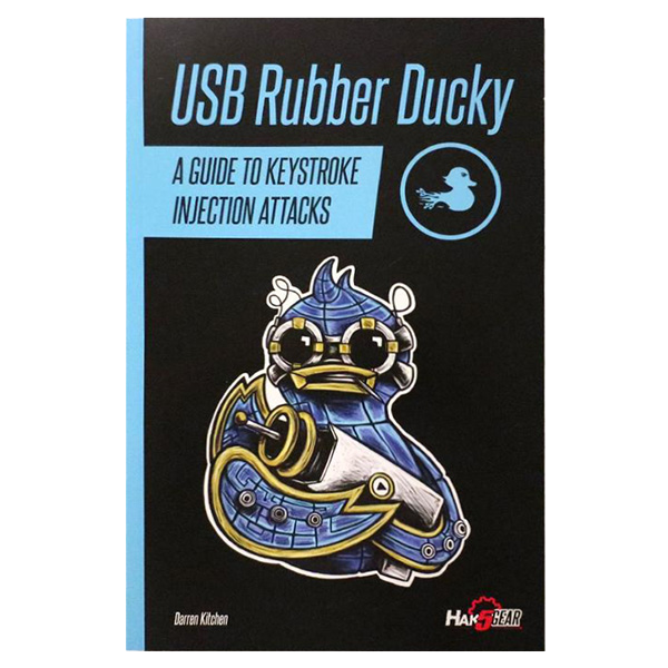 HAK5 USB Rubber Ducky Field Guide